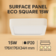 Panou LED Aplicat Pătrat Seria Eco 15W